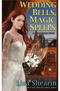 Wedding Bells, Magic Spells