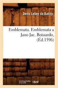 Emblemata. Emblemata a Jano Jac. Boissardo, (Éd.1596)
