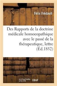 Des Rapports de la Doctrine Médicale Homoeopathique Avec Le Passé de la Thérapeutique