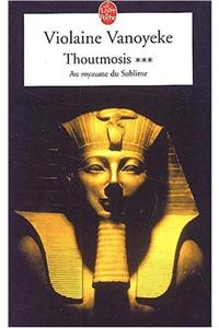 Thoutmosis T03 Au Royaume Du Sublime