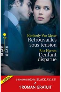 Retrouvailles Sous Tension - L'Enfant Disparue - Dangereux Secrets