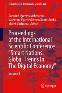 Proceedings of the International Scientific Conference “Smart Nations: Global Trends In The Digital Economy”