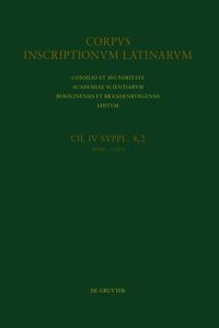CIL IV Inscriptiones Parietariae Pompeianae Herculanenses Stabianae. Suppl. Pars 4. Inscriptiones Parietariae Pompeianae. Fasc. 2