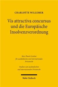 Vis attractiva concursus und die Europäische Insolvenzverordnung