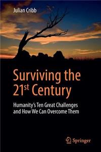 Surviving the 21st Century