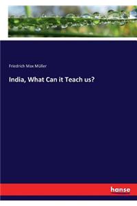 India, What Can it Teach us?