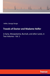 Travels of Doctor and Madame Helfer