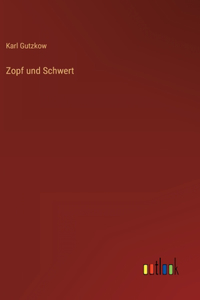 Zopf und Schwert