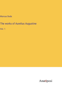 works of Aurelius Augustine