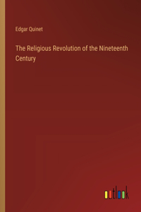 Religious Revolution of the Nineteenth Century
