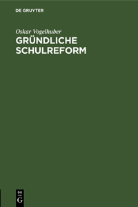Gründliche Schulreform
