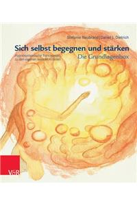 Sich Selbst Begegnen Und Starken - Die Grundlagenbox: Hypnosystemische Trancereisen Zu Den Eigenen Inneren Anteilen