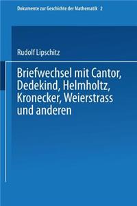 Briefwechsel Mit Cantor, Dedekind, Helmholtz, Kronecker, Weierstrass Und Anderen