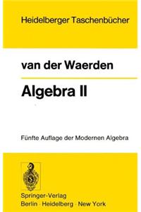 Algebra II: Unter Benutzung Von Vorlesungen Von E. Artin Und E. Noether