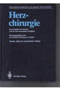 Herzchirurgie: Die Eingriffe Am Herzen Und an Den Herznahen Gefaaen