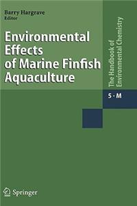 Environmental Effects of Marine Finfish Aquaculture