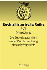 Die Beweislastumkehr in Der Rechtsprechung Des Reichsgerichts