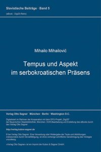 Tempus und Aspekt im serbokroatischen Praesens