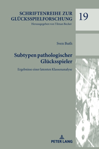 Subtypen pathologischer Gluecksspieler