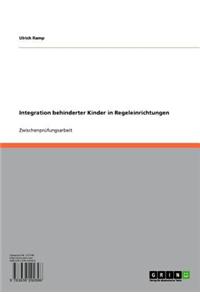 Integration Behinderter Kinder in Regeleinrichtungen
