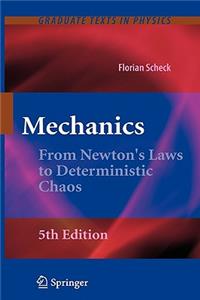 Mechanics: From Newton's Laws to Deterministic Chaos
