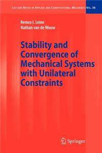 Stability and Convergence of Mechanical Systems with Unilateral Constraints