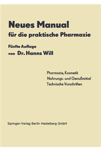 Neues Manual Für Die Praktische Pharmazie