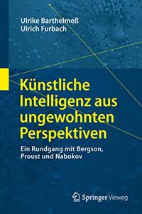 Künstliche Intelligenz Aus Ungewohnten Perspektiven