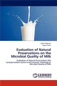 Evaluation of Natural Preservations on the Microbial Quality of Milk