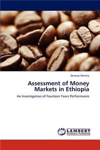 Assessment of Money Markets in Ethiopia