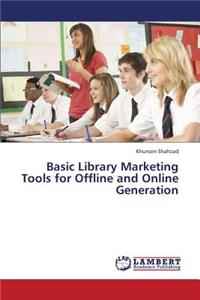 Basic Library Marketing Tools for Offline and Online Generation