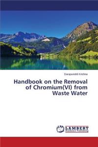 Handbook on the Removal of Chromium(VI) from Waste Water