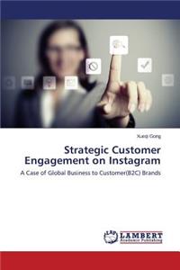 Strategic Customer Engagement on Instagram