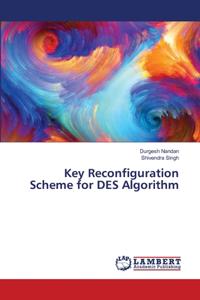 Key Reconfiguration Scheme for DES Algorithm