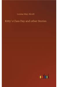 Kitty´s Class Day and other Stories