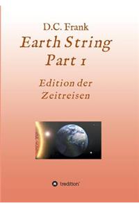 Earth String Part 1