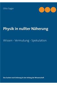 Physik in nullter Näherung
