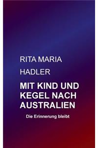 Mit Kind und Kegel nach Australien: Die Erinnerung bleibt