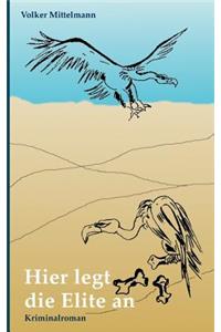 Hier legt die Elite an