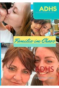 Adhs: Familie im Chaos