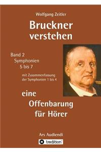 Bruckner verstehen - eine Offenbarung für Hörer