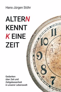 Altern kennt keine Zeit