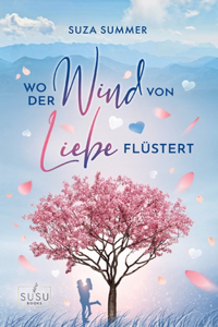 Wo der Wind von Liebe flüstert