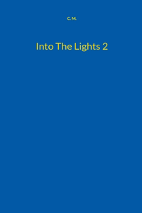 Into The Lights 2