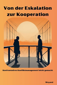 Von der Eskalation zur Kooperation