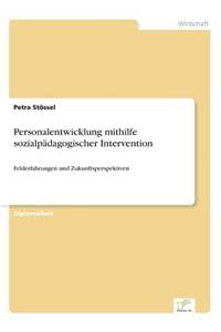 Personalentwicklung mithilfe sozialpädagogischer Intervention