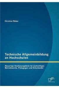 Technische Allgemeinbildung an Hochschulen