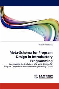 Meta-Schema for Program Design in Introductory Programming