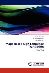 Image Based Sign Language Translation