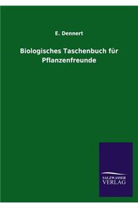 Biologisches Taschenbuch Fur Pflanzenfreunde